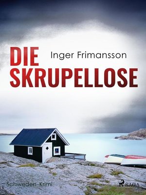 cover image of Die Skrupellose--Schweden-Krimi
